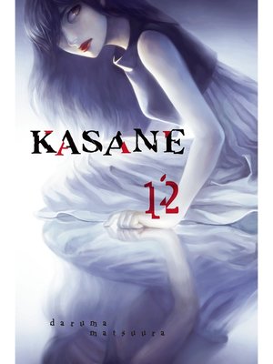 cover image of Kasane, Volume 12